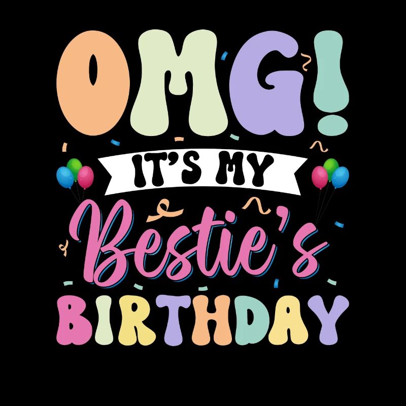 C’est l’anniversaire de ma meilleure amie !