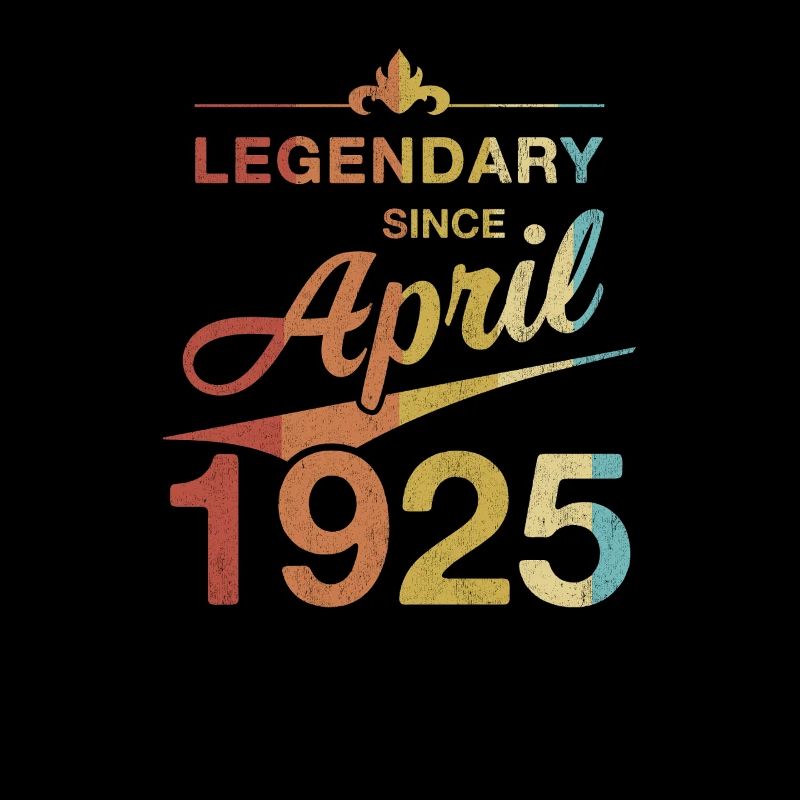 100th Birthday Legendary April 1925 Volume 25
