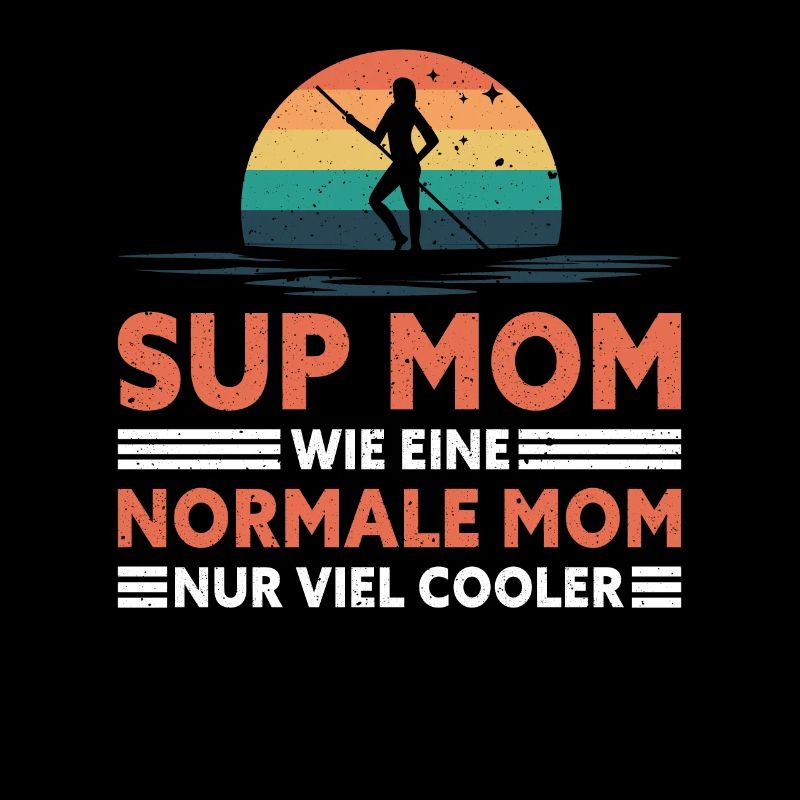 Retro SUP Mom - Wie eine normale Mum nur cooler