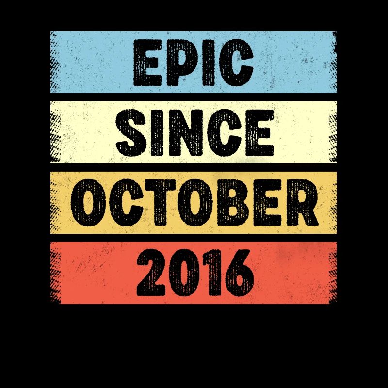 7 Years Epic Since October 2016 7th Birthday
