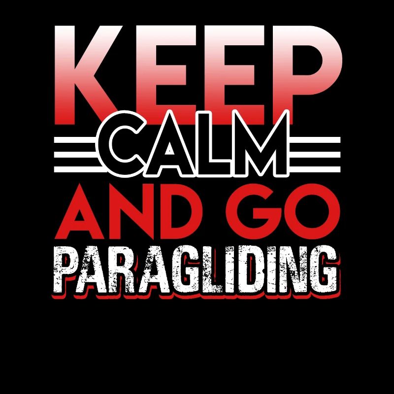 Paragliding Keep Calm And Go Paragliding