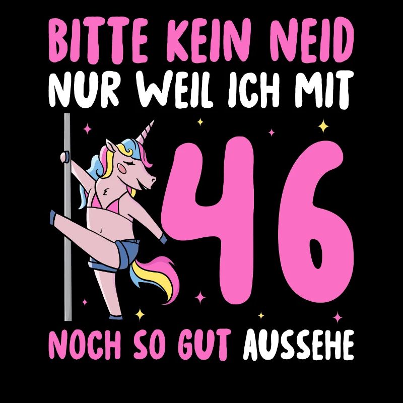 Bitte Kein Neid 46 Geburtstag