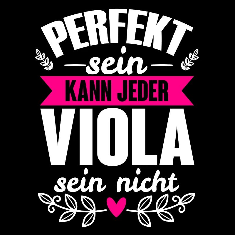Viola - Perfekt Sein Kann Jeder Viola Sein Nicht