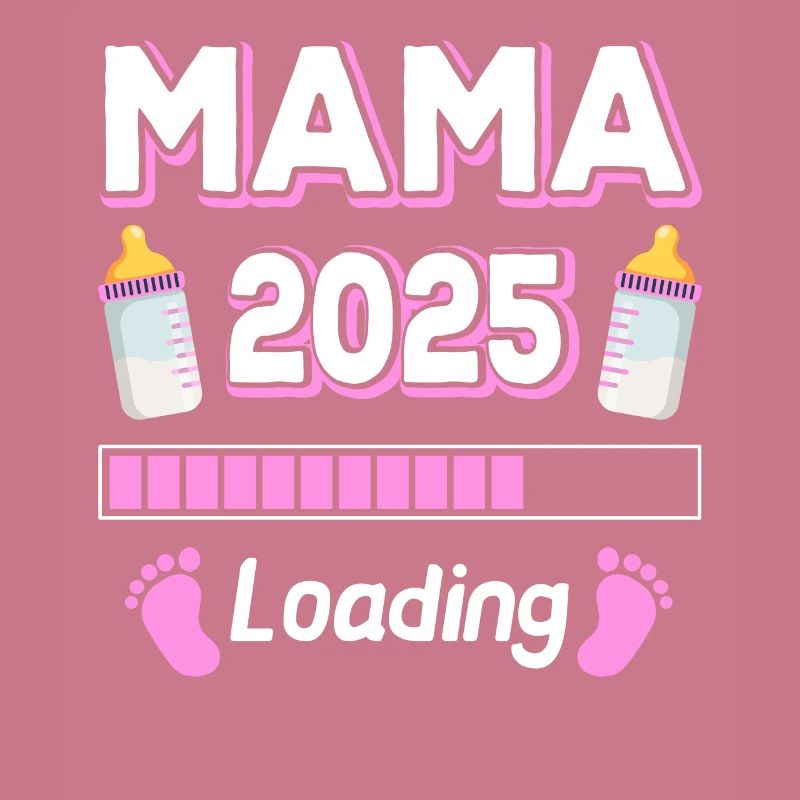 Mama 2025 Loading Mutter Mütter Mom Muttertag