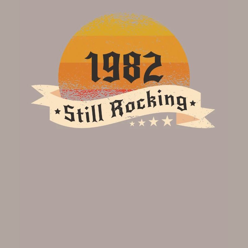1982 Still rockin - Cooles Geburtstagsgeschenk