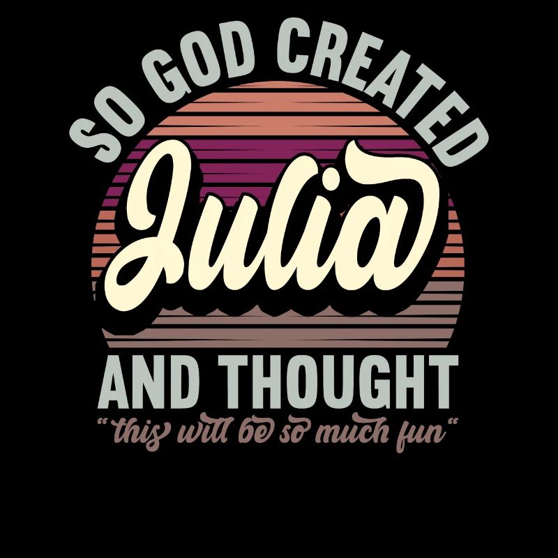 Name Julia Geschenk Geburtstag Spruch Lustig
