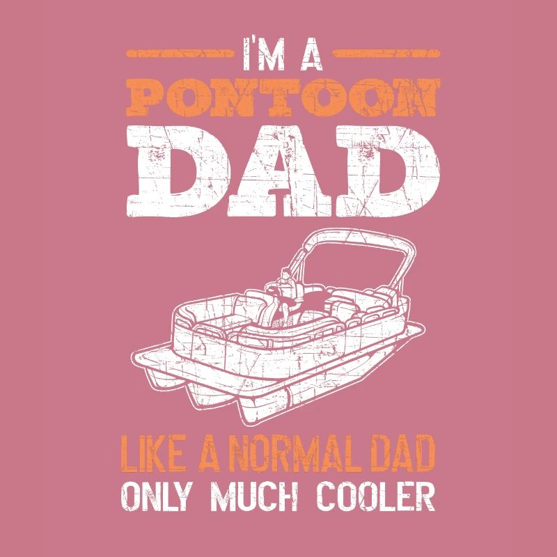 Pontoon Dad. Pontoon boating