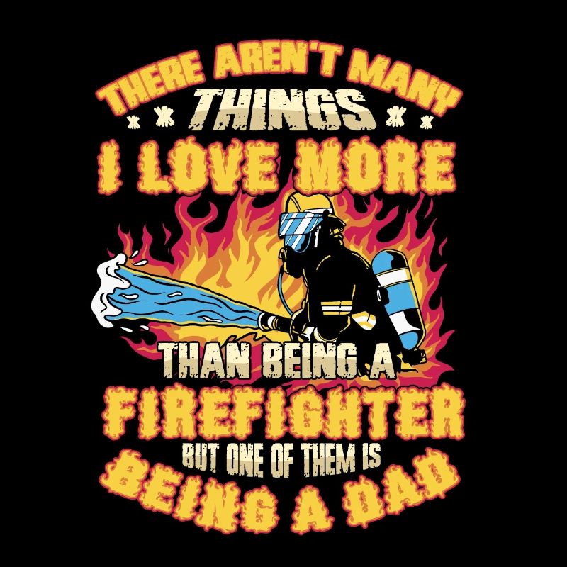 Fireman, pride, dad.