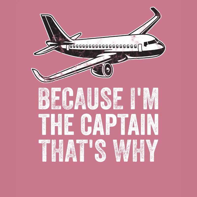 Parce que je suis le commandant de bord Pilot Flight Captain Flyer