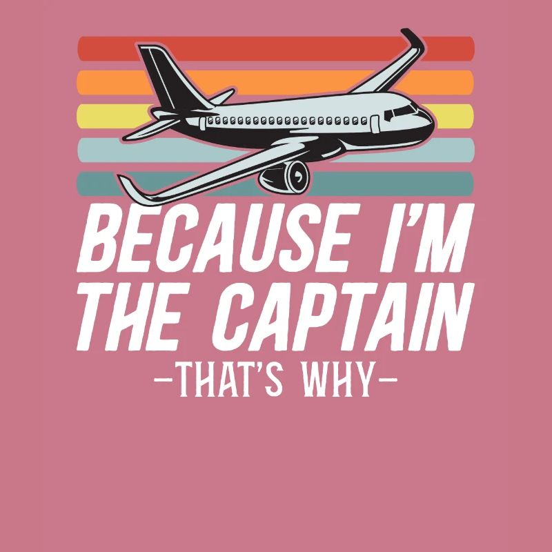 Parce que je suis le commandant de bord Pilot Flight Captain Flyer