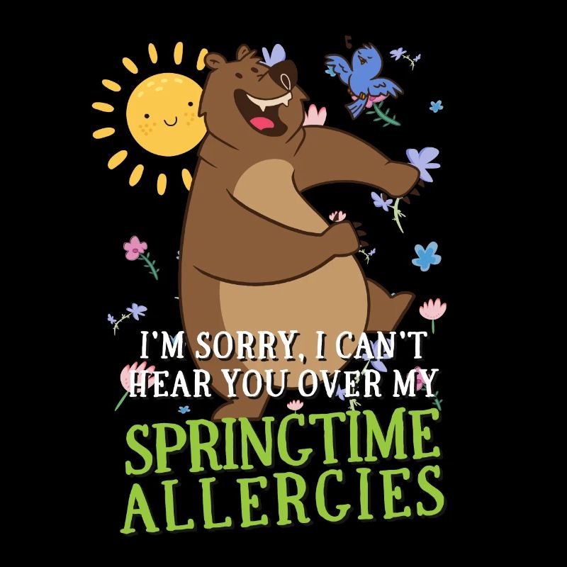 I'm Sorry, I Can't Hear You Over My Allergies