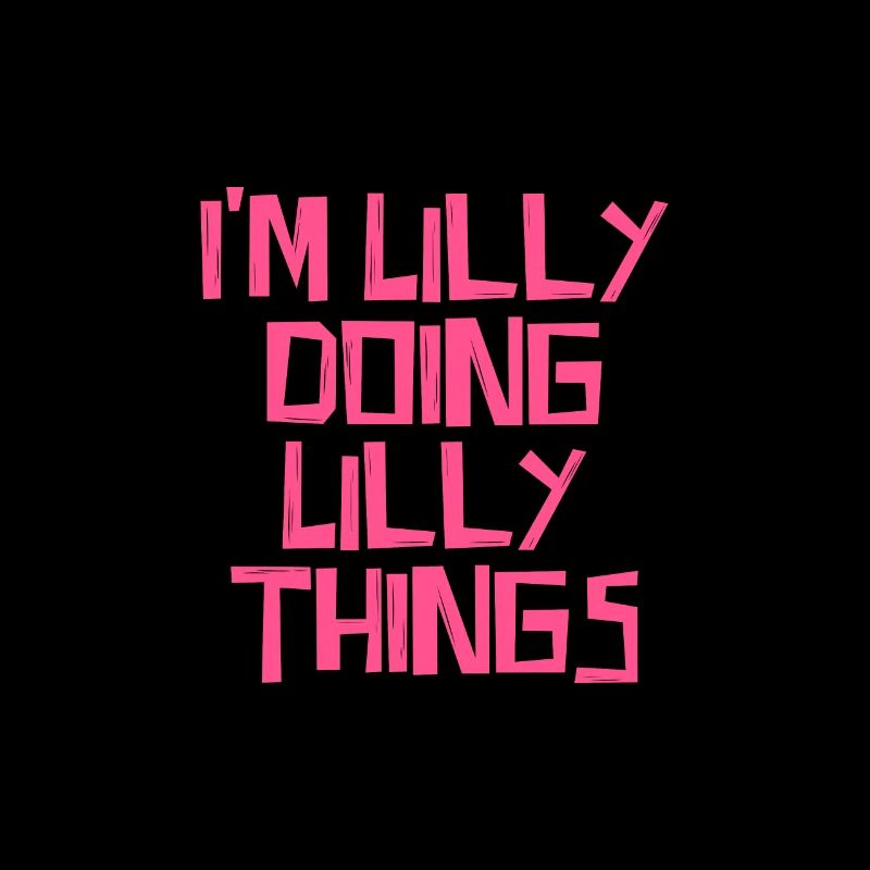 I'm Lilly doing Lilly things