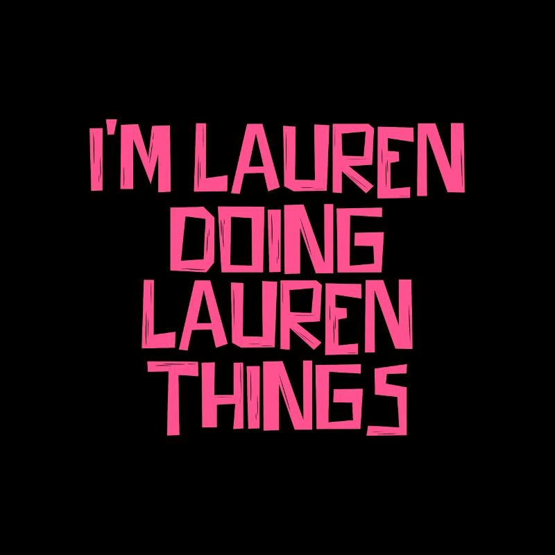 I'm Lauren doing Lauren things