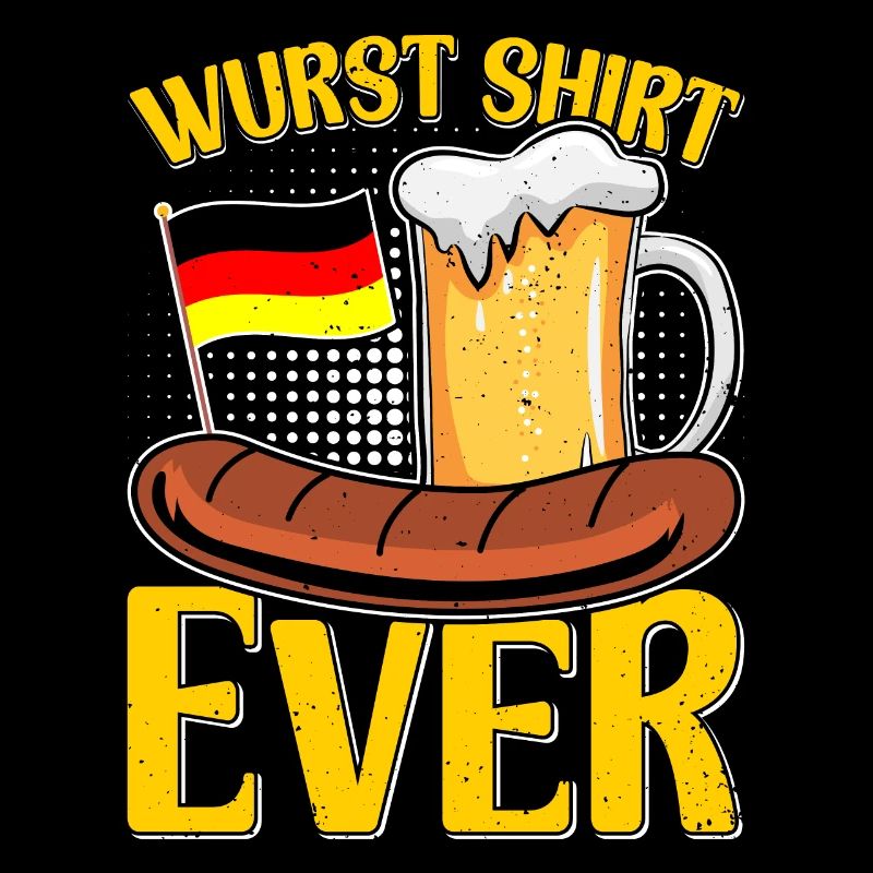 Wurst Shirt Ever Deutsches Essen Bratwurst