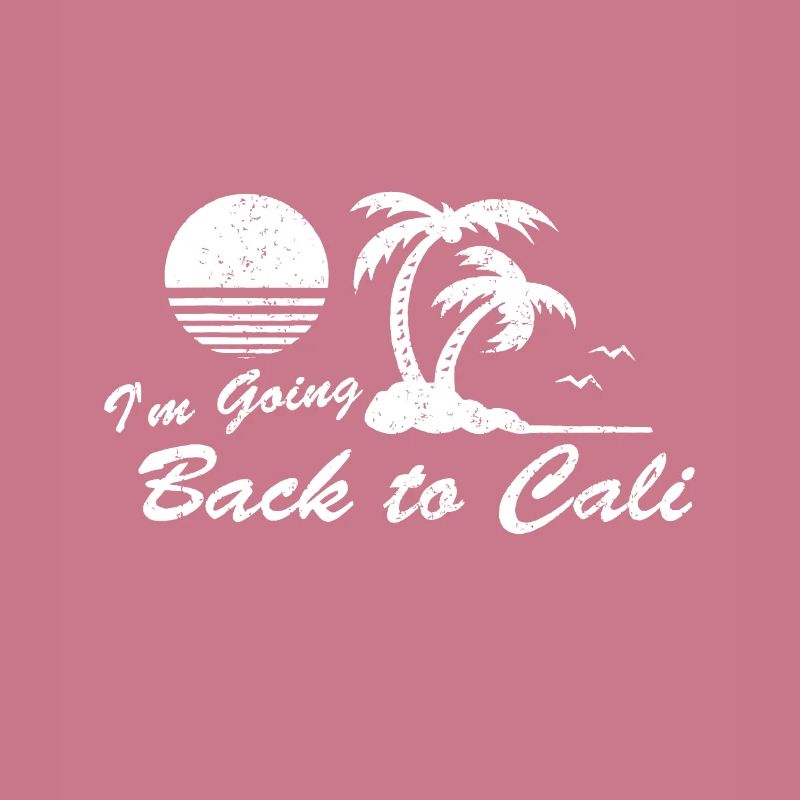 I'm Going Back to Cali