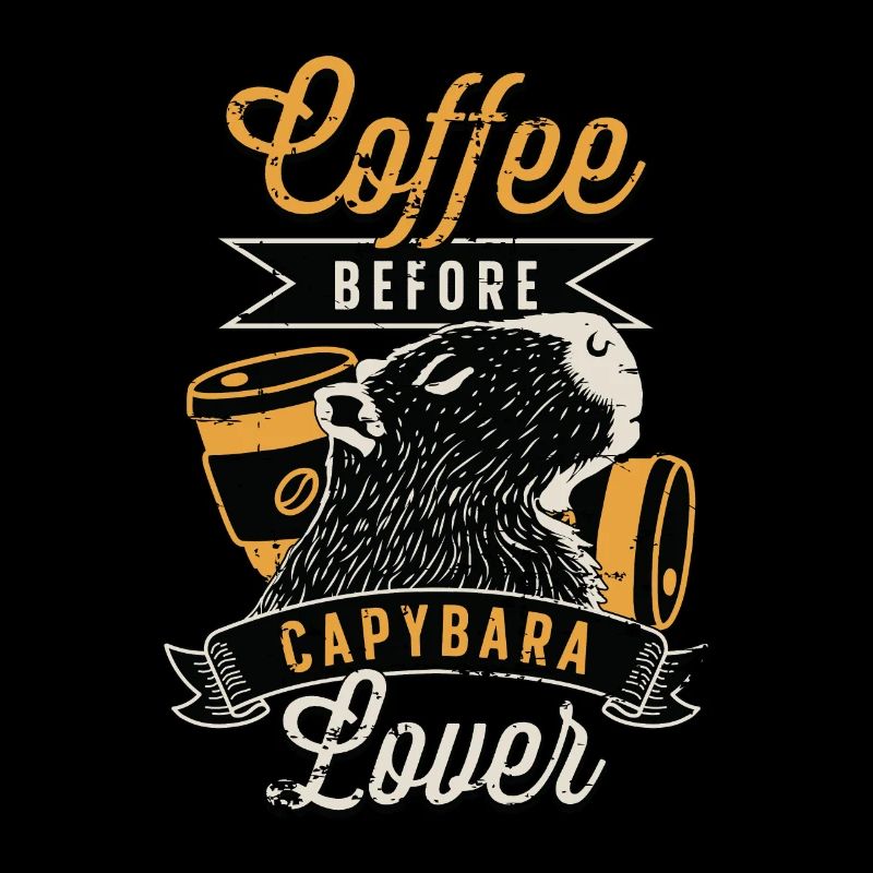 Capybara Lover Coffee Before Animals Coffee Lover