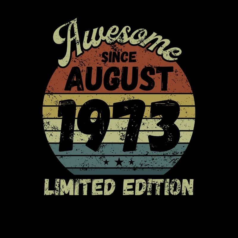 Awesome since August 1973 - Geburtstag