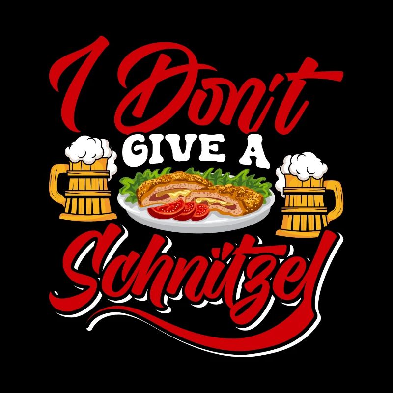 Münchner Volksfest I DON'T GIVE A SCHNITZEL Lustig