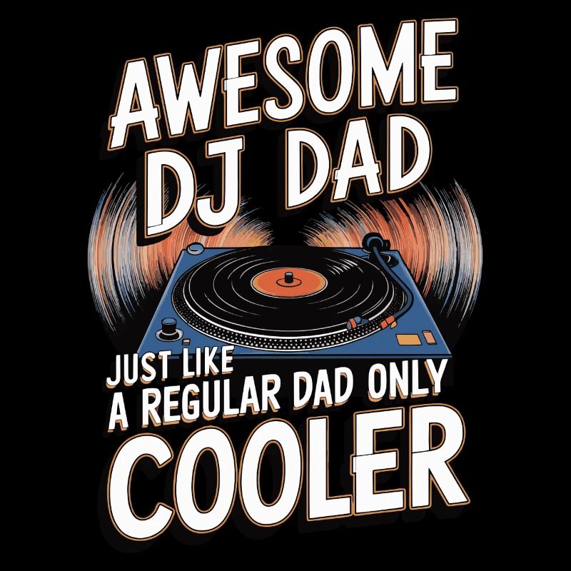 Super DJ dad, just like a normal dad