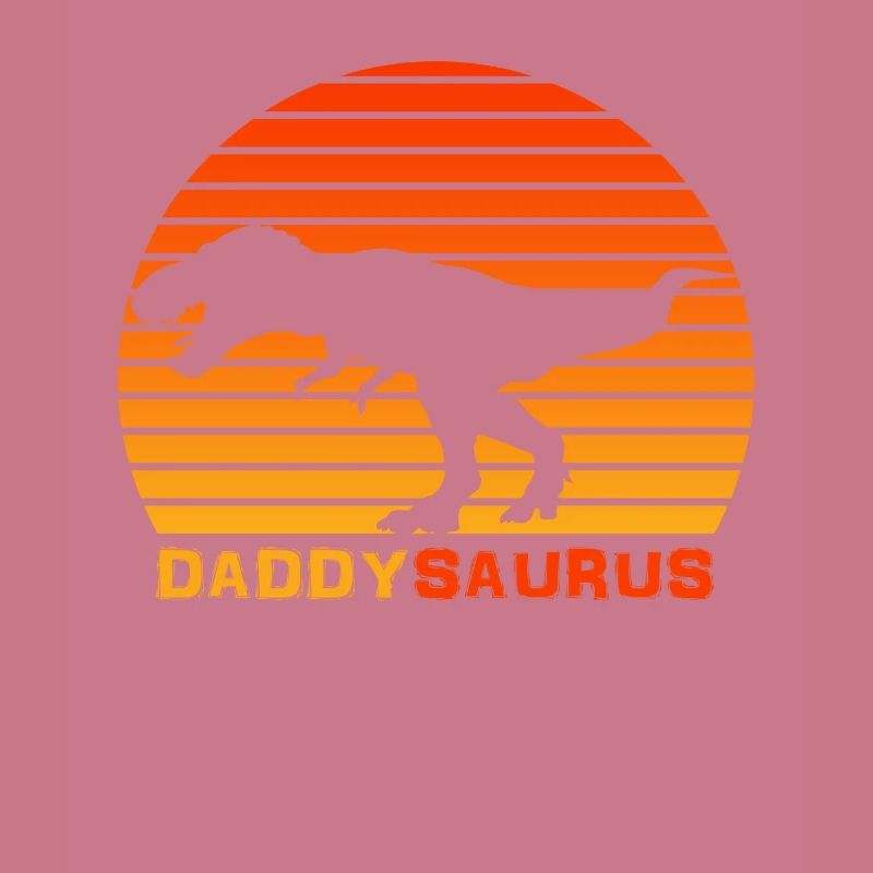 Daddy Dinosaur Daddy saurus For Daddy