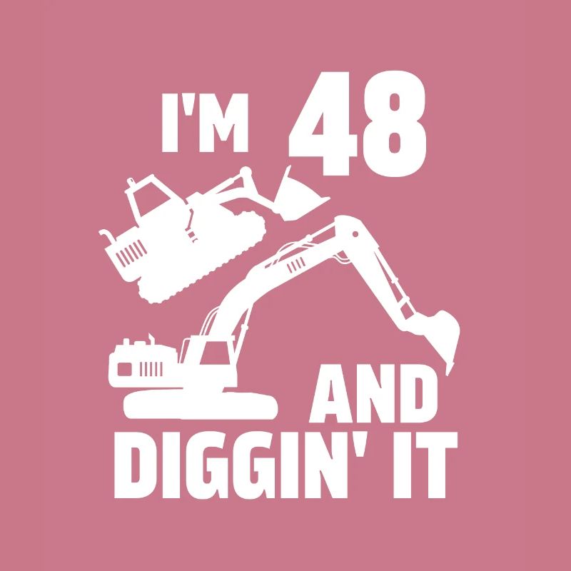 Ich bin 48 und Diggin' It