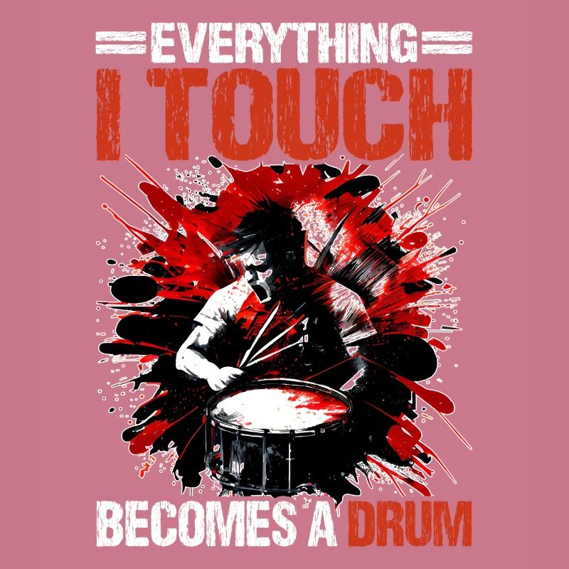 Everything I Touch Becomes A Drum 17