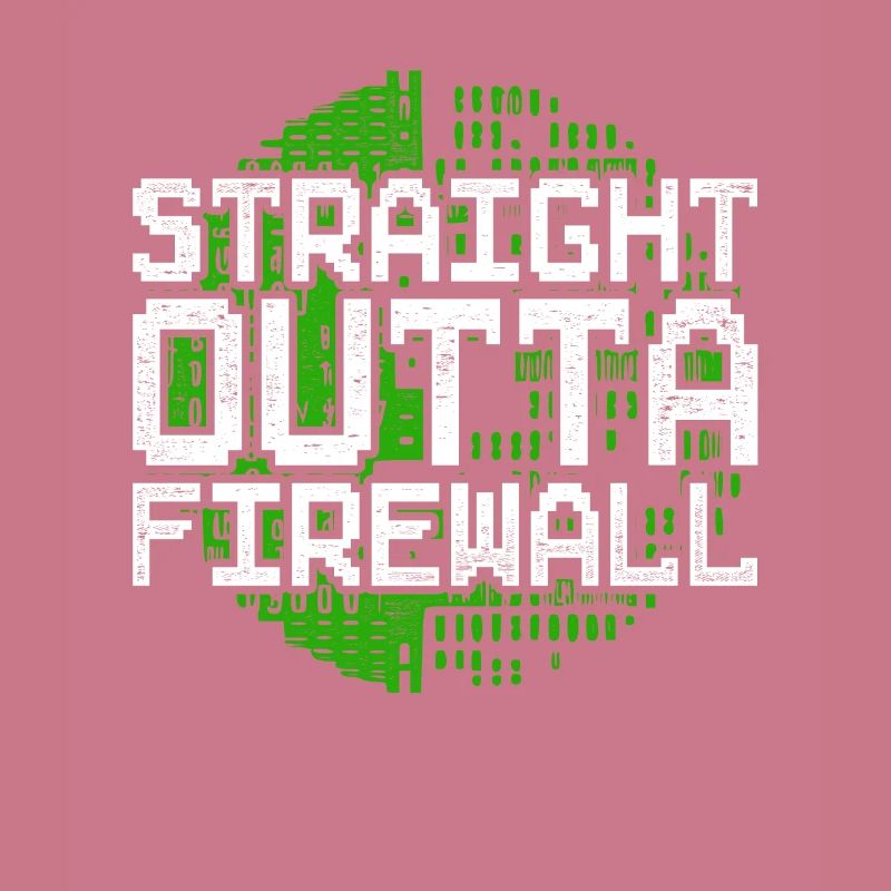 Programmeur Straight Outta Firewall