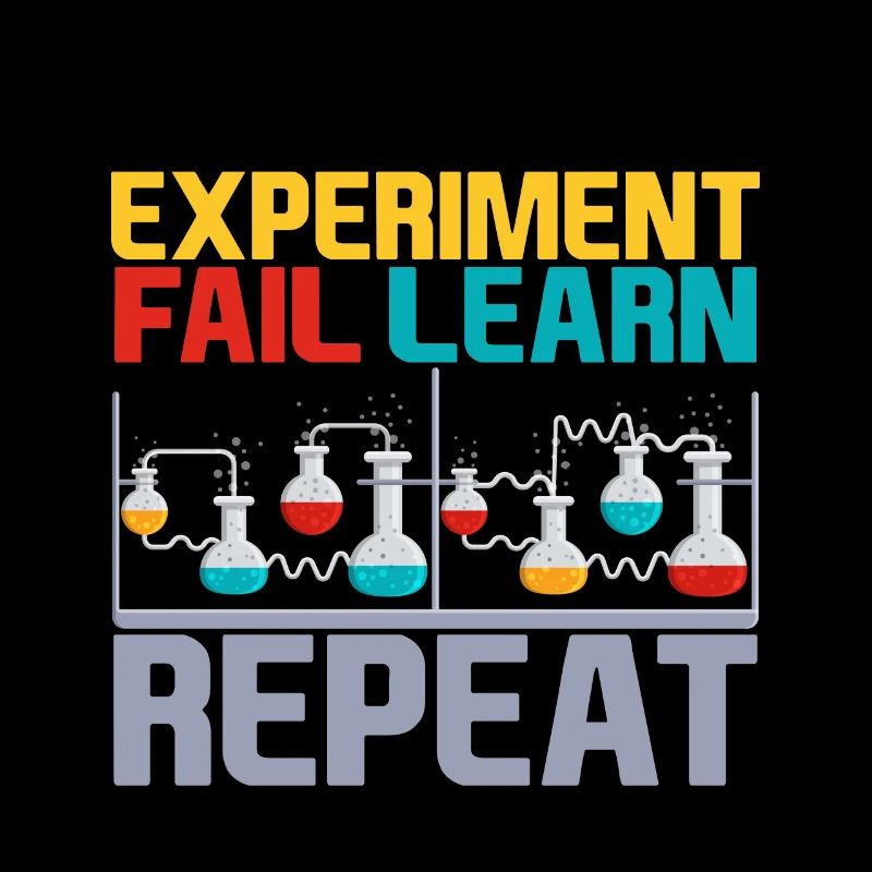Experiment Fail Learn Repeat 4