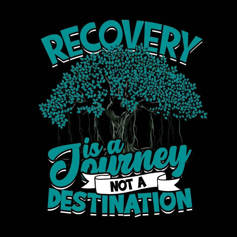 Addicted Recovery Is A Journey Not A Destination