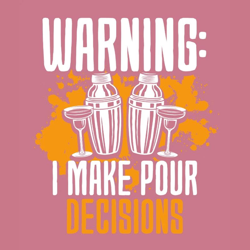 Bartender Barman Warning I Make Pour Decisions