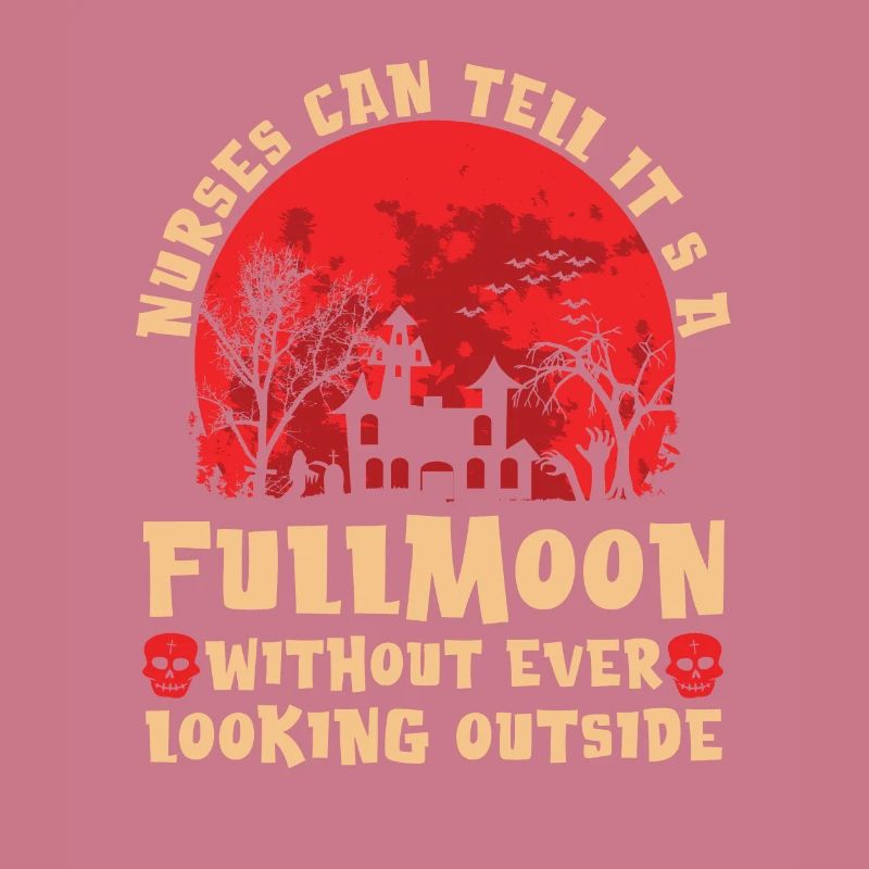 Nurses Can Recognize That Full Moon