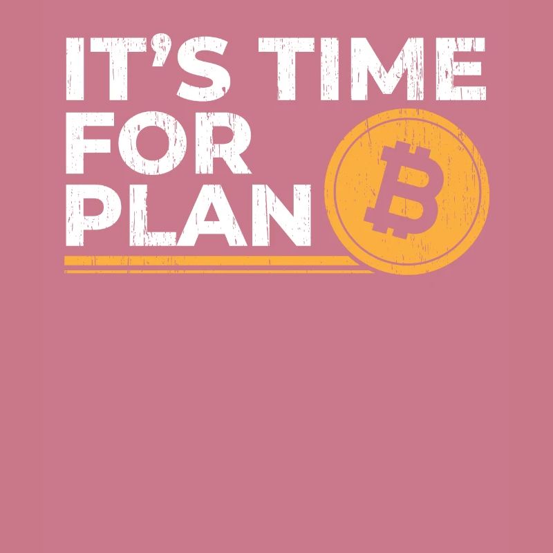 It Is Time For Plan B - Plan Bitcoin Geschenk
