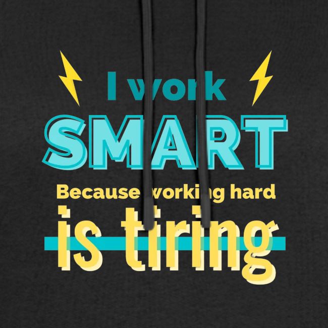 ⚡️I work SMART because working hard is tiring ⚡️