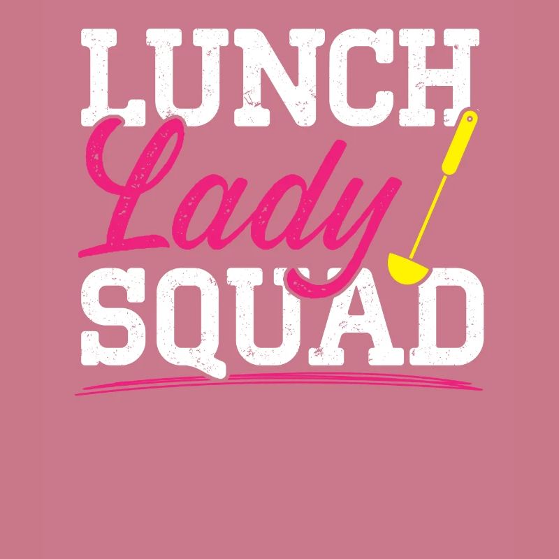 Cafeteria Worker Dinner Lady Cook Lunch Lady Squad