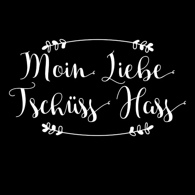 Moin Liebe - Tschüss Hass I Geschenkidee
