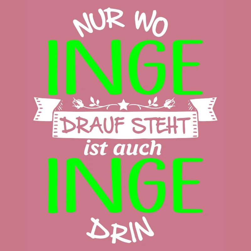 INGE die Echte