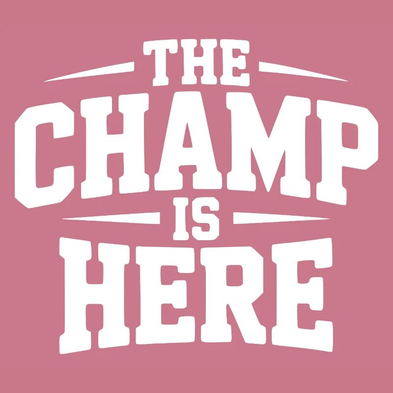 The Champ is Here