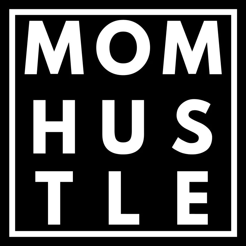 Mom Hustle