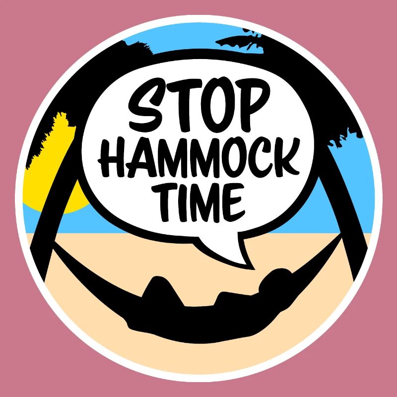 Funny Stop Hammock Time Relaxing Sleeping Camping