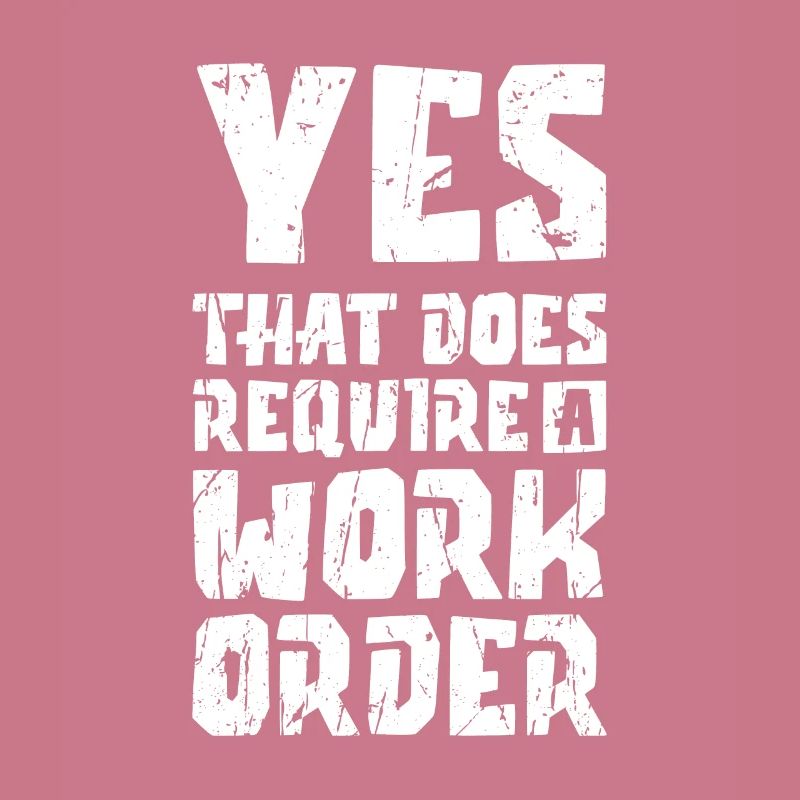 Yes that does require a work order - call