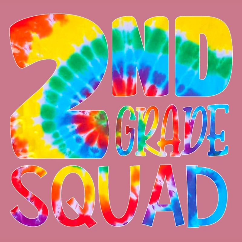 Tie Dye 2Nd Grade Squad Teacher Student First Day