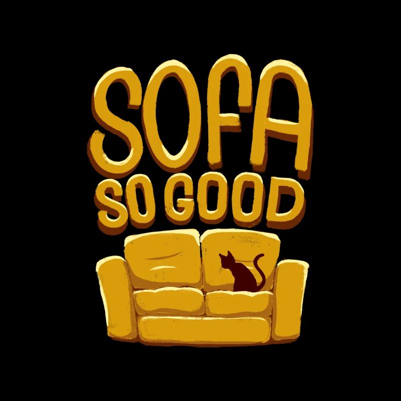 Sofa so good