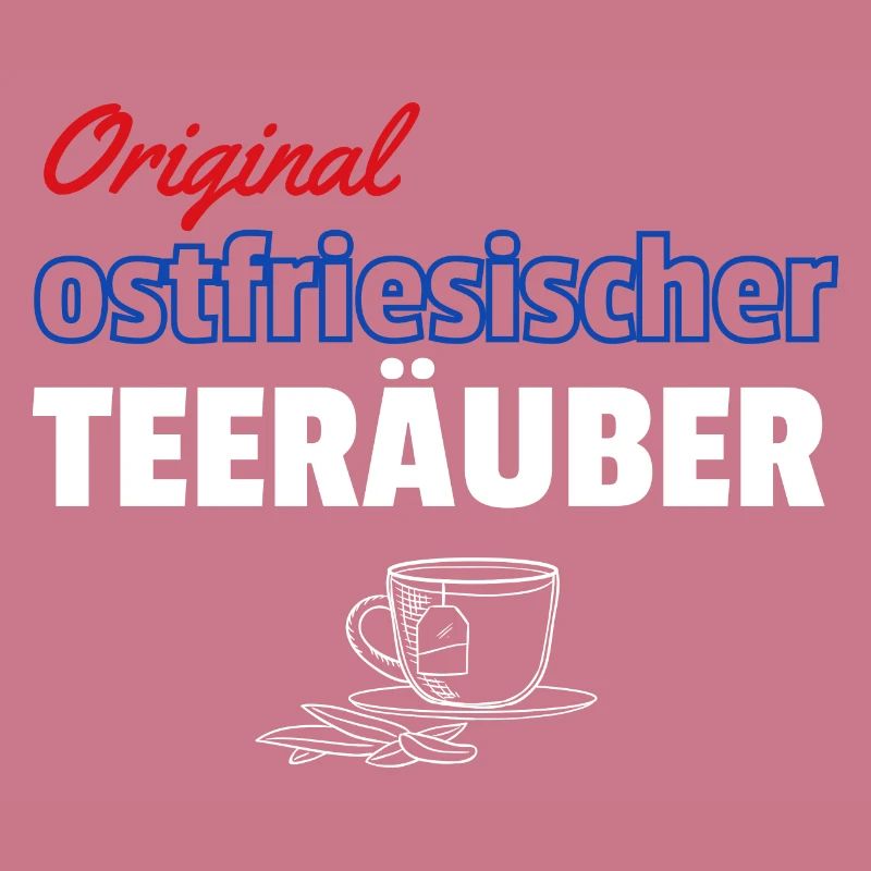Original ostfriesischer Teeräuber - Teetrinker
