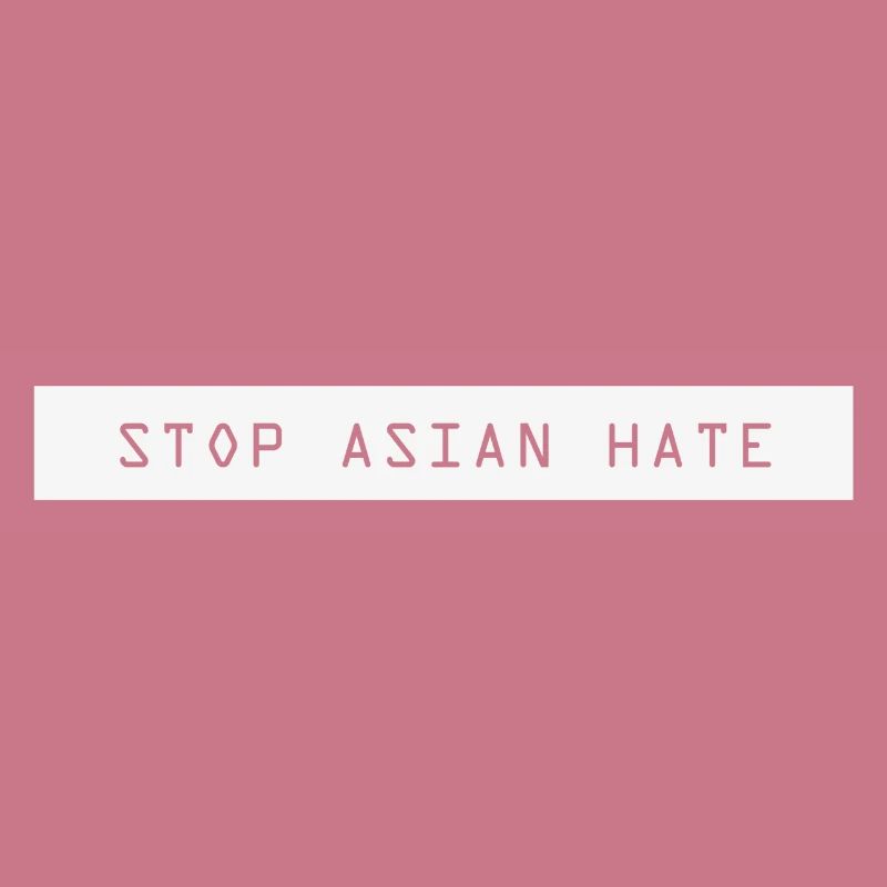 Stop Asian hate crime stop asian hate