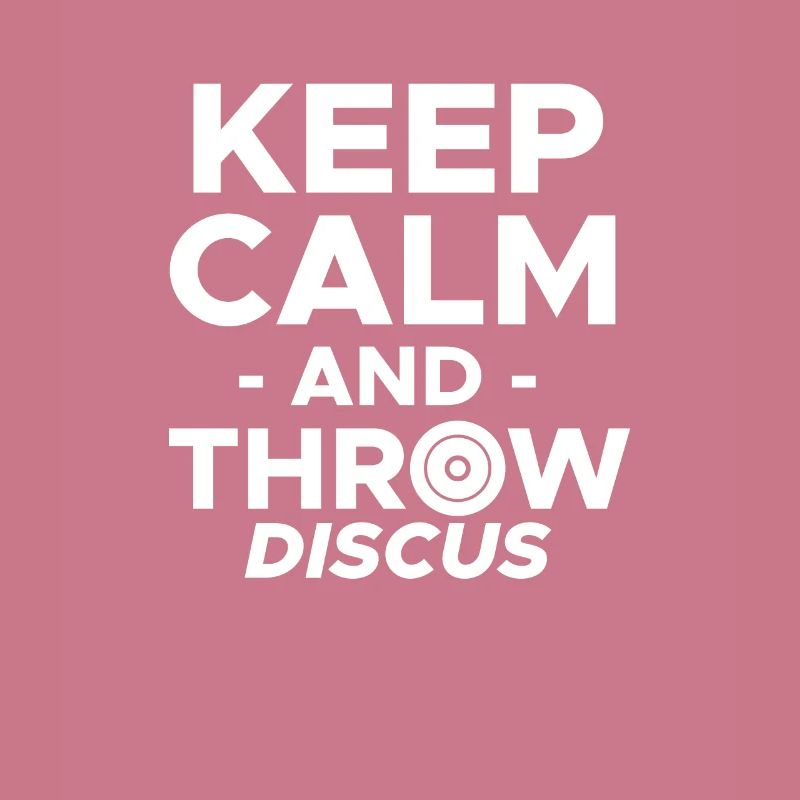 Keep Calm And Throw Discus Discus Thrower Shirt