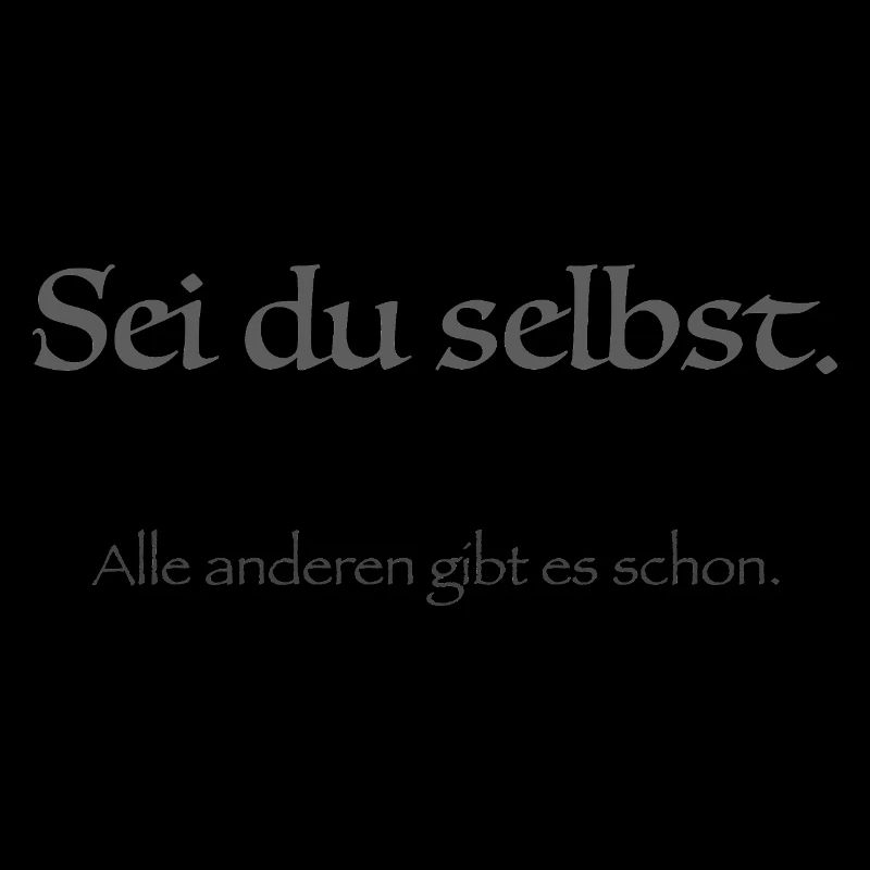 sei du selbst