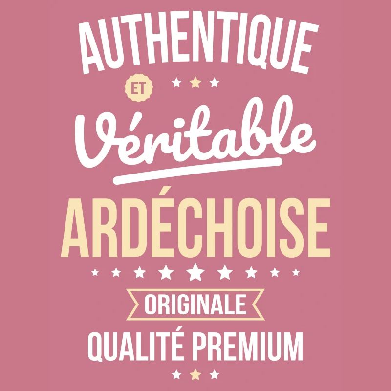 Authentique et véritable Ardéchoise - Originale