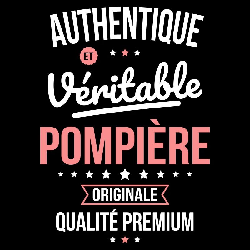 Authentique et véritable pompière - Originale