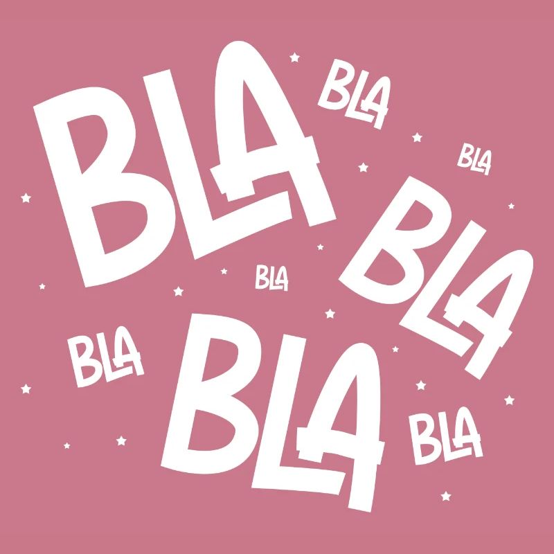Bla Bla Bla Blahblahblah Funny Speech Sarcasm