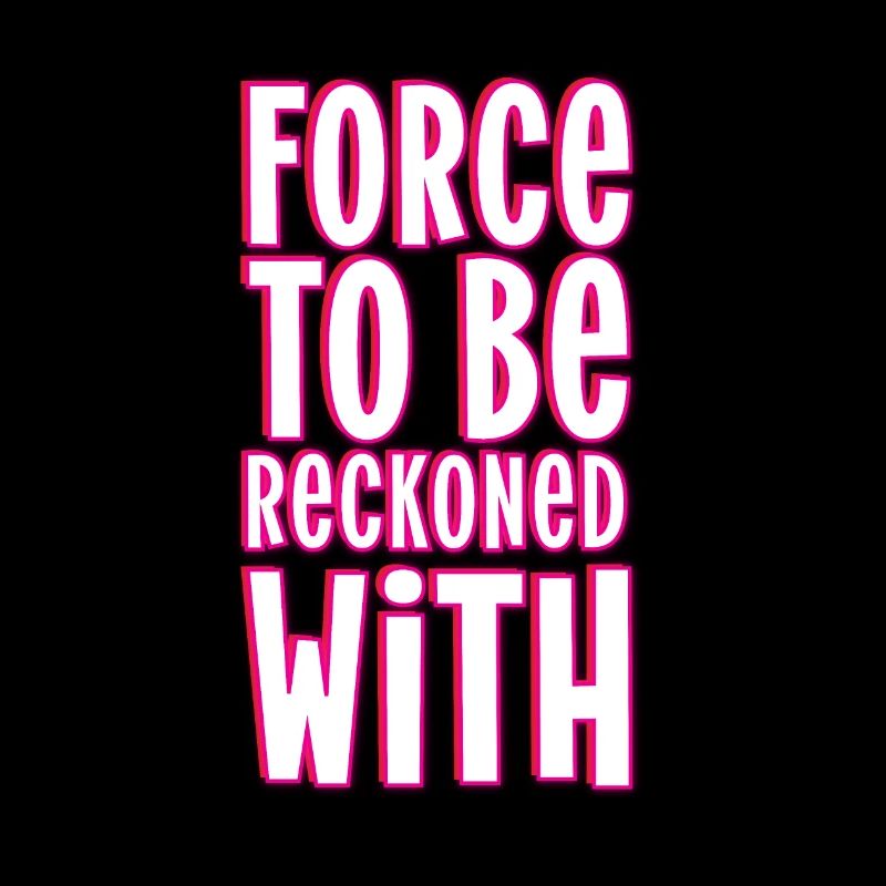 Force à compter avec Spruch lustig Fun